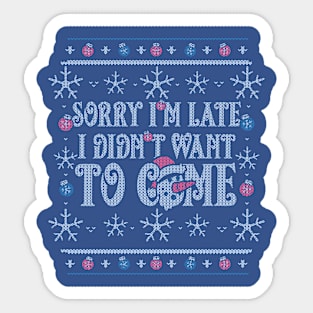 Sorry i'm late Sticker